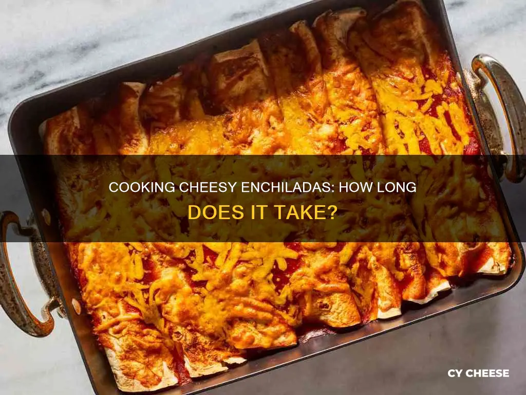 how long to cook bean and cheese enchiladas