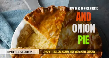 The Perfect Cheese and Onion Pie: Cooking Time