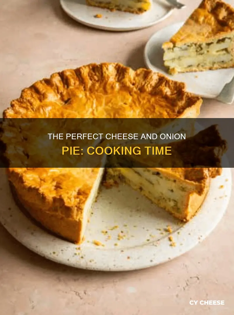 how long to cook cheese and onion pie