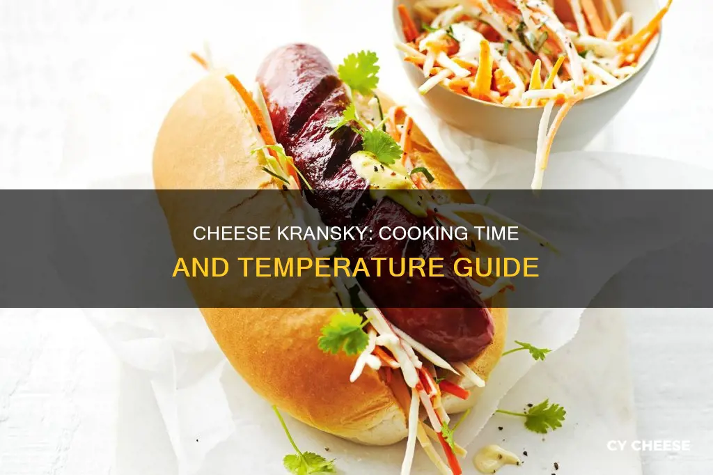 how long to cook cheese kransky