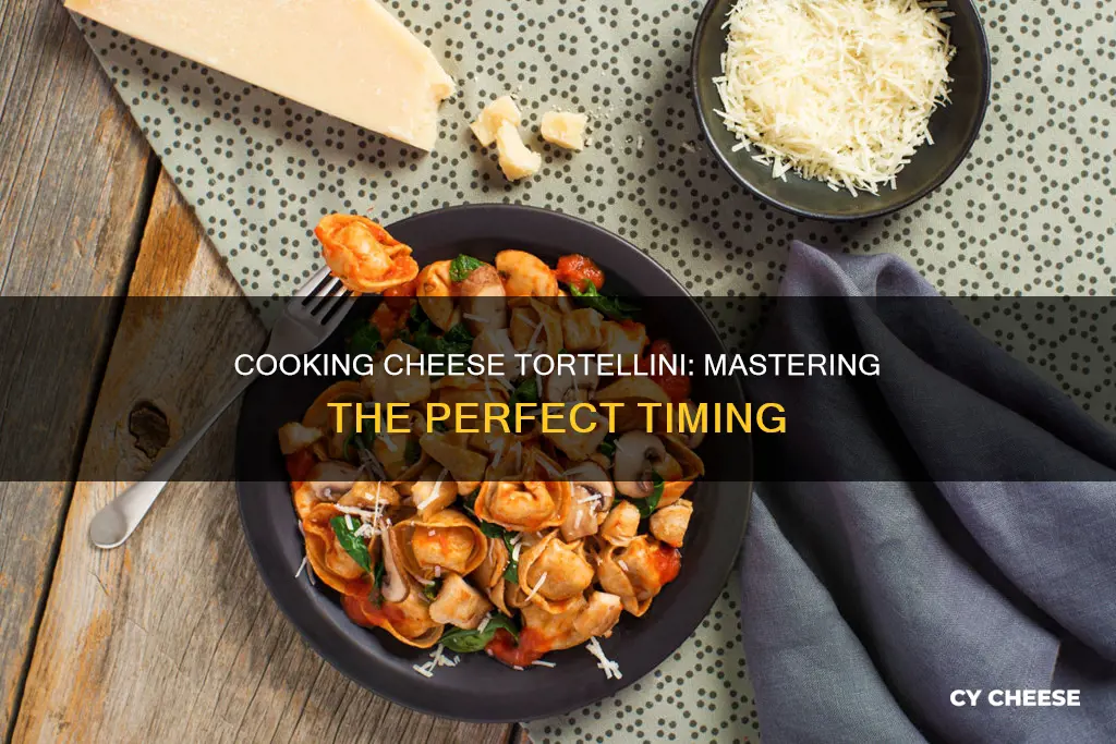 how long to cook cheese tortellini