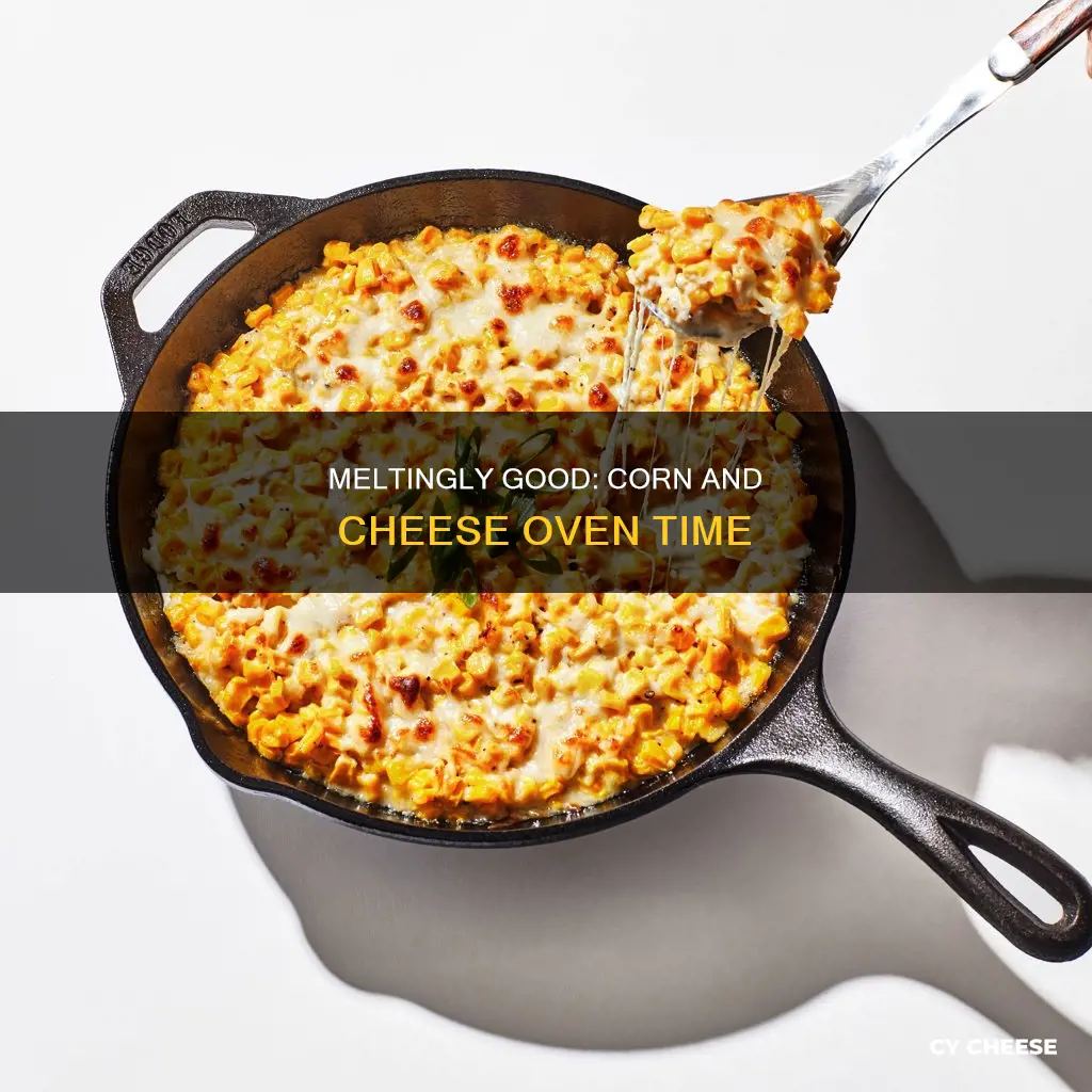 how long to cook corn and cheese in oven