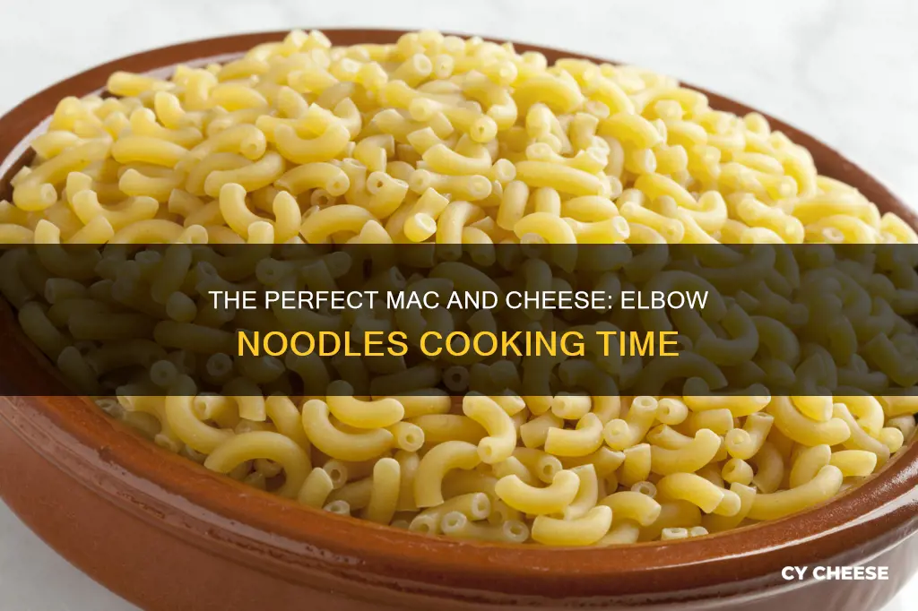 how long to cook elbow noodles for macaroni and cheese