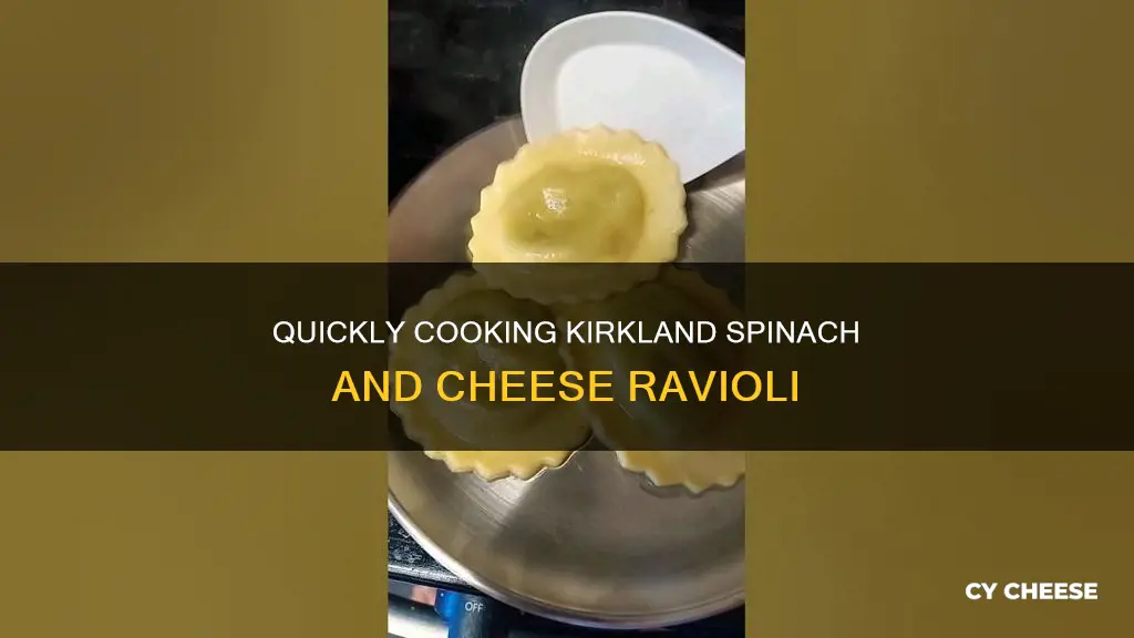 how long to cook kirkland spinach and cheese ravioli