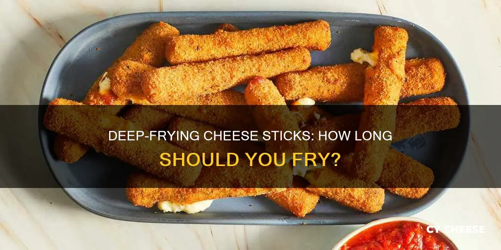 how long to deep fry cheese sticks