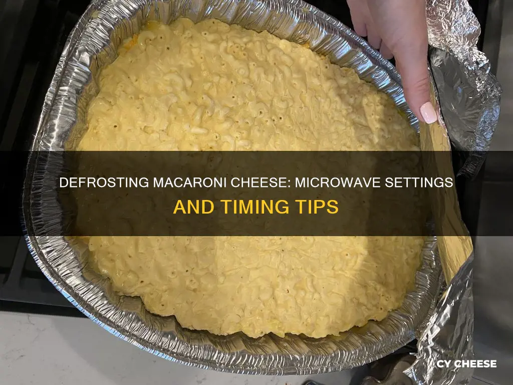 how long to defrost in microwave macaroni cheese