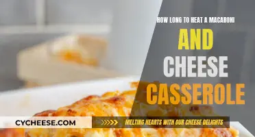 Mac and Cheese Casserole: Reheating Time