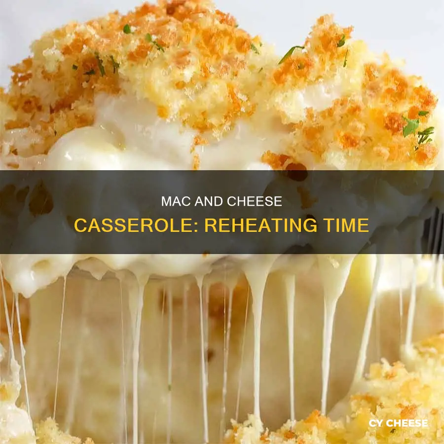 how long to heat a macaroni and cheese casserole