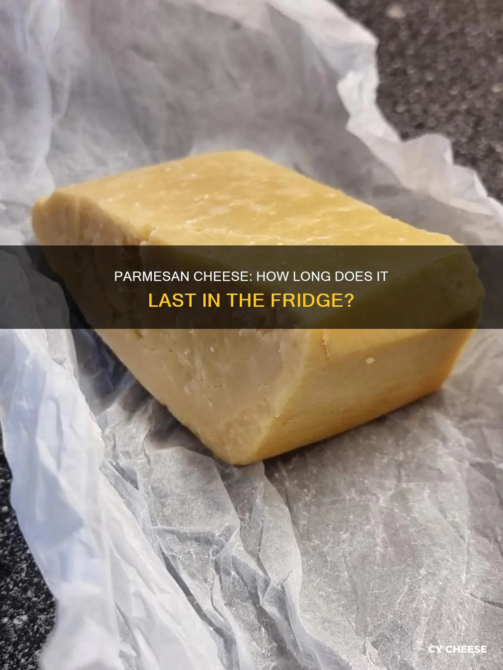 how long to keep parmesan cheese block in fridge