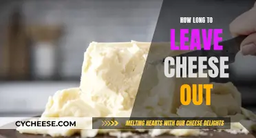 Leaving Cheese Out: How Long is Too Long?