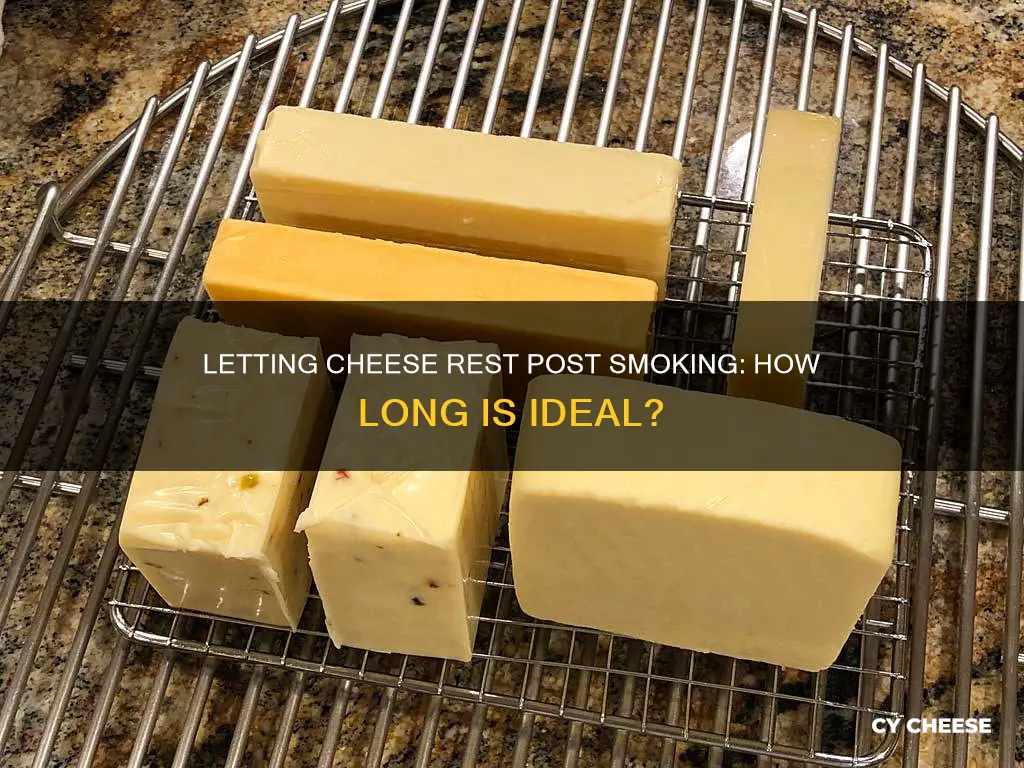 how long to let cheese rest after smoking