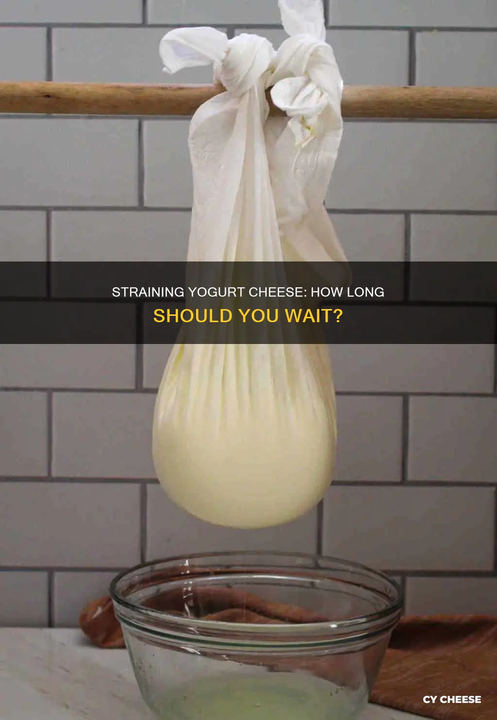 how long to strain yogurt cheese