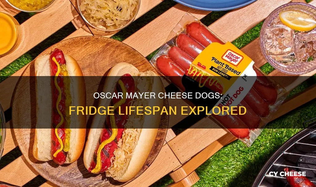 how long uncured oscar mayer cheese dogs last in fridge