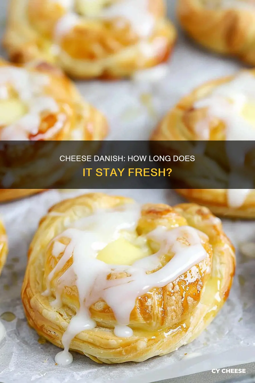 how long will a cheese danish last in the fridge