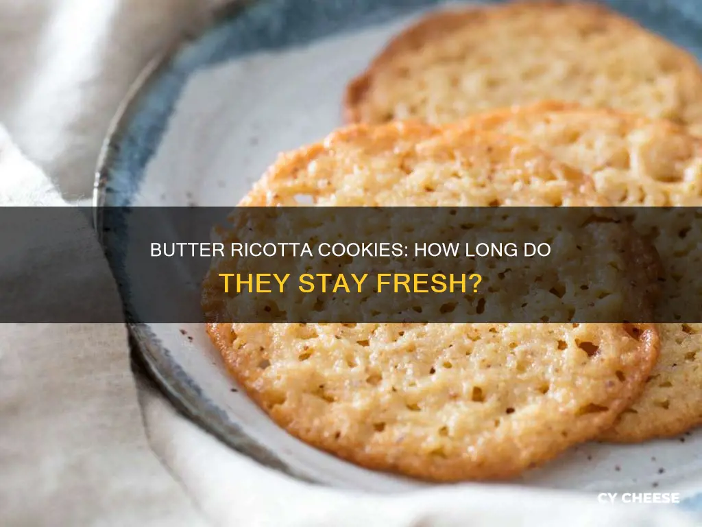 how long will butter ricotta cheese cookies stay fresh