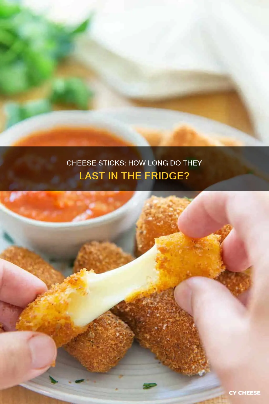 how long will cheese sticks in the refrigerator