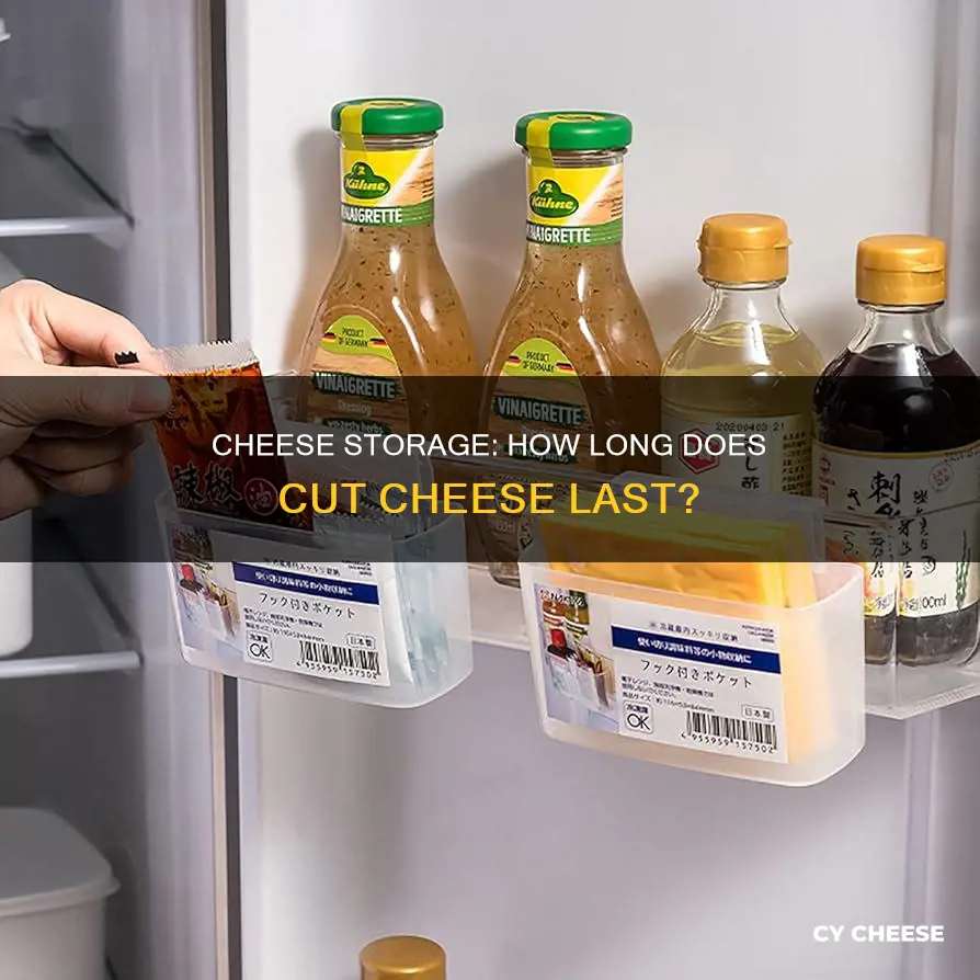 how long will cut cheese last in the fridge