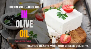 Feta Cheese: Storing in Olive Oil, How Long?