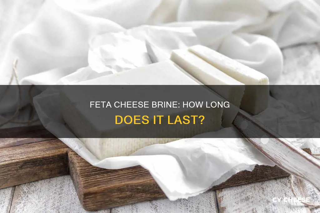 how long will feta cheese last in the brine