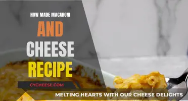 Macaroni and Cheese: A Comforting, Cheesy Recipe
