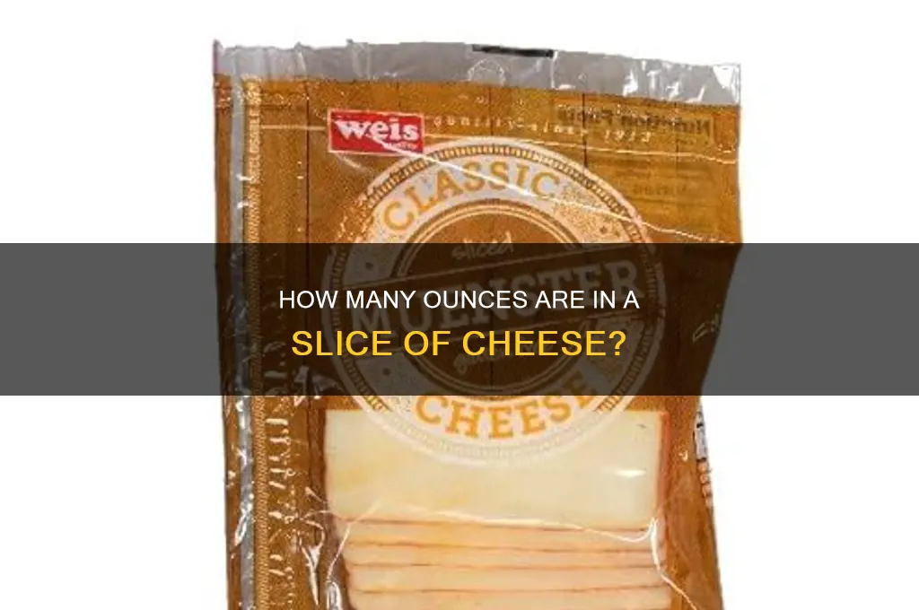 how mamy ounces is a slice a cheese