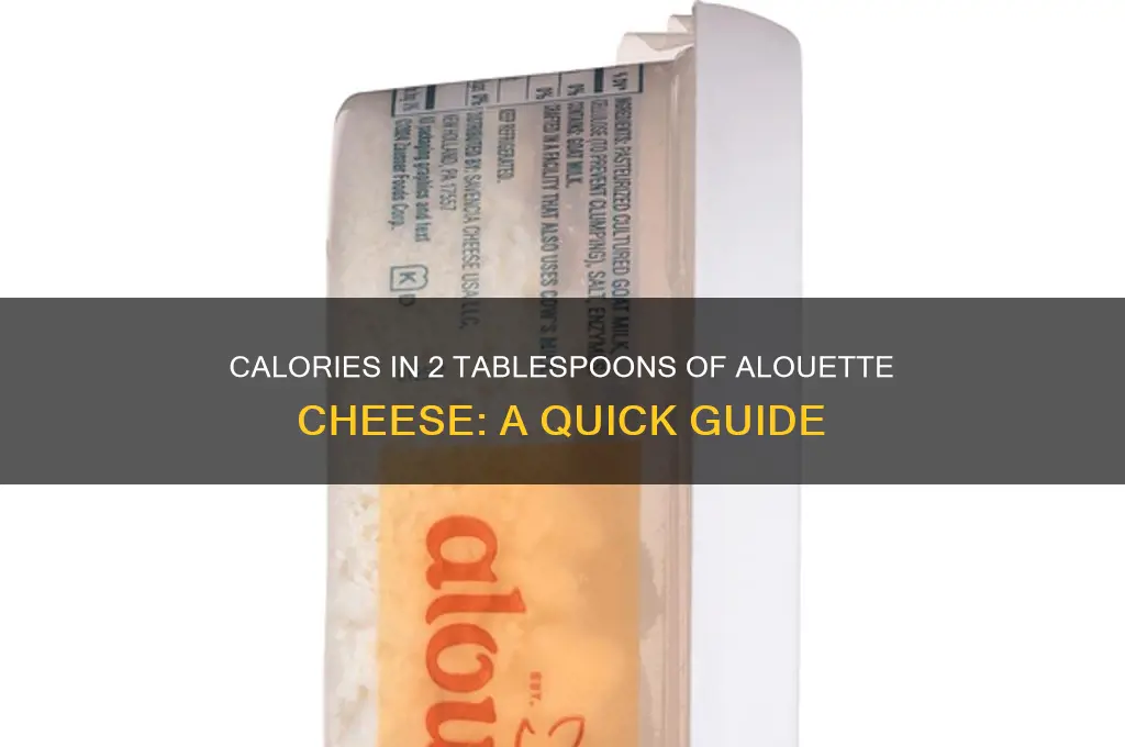 how many caloaries in 2 tablespoons of alloutte cheese