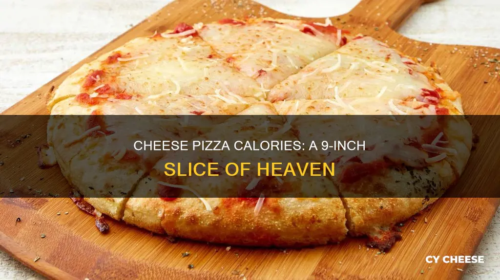 how many calories are in a 9 inch cheese pizza