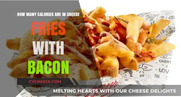 Cheese Fries: Calories and Bacon's Role