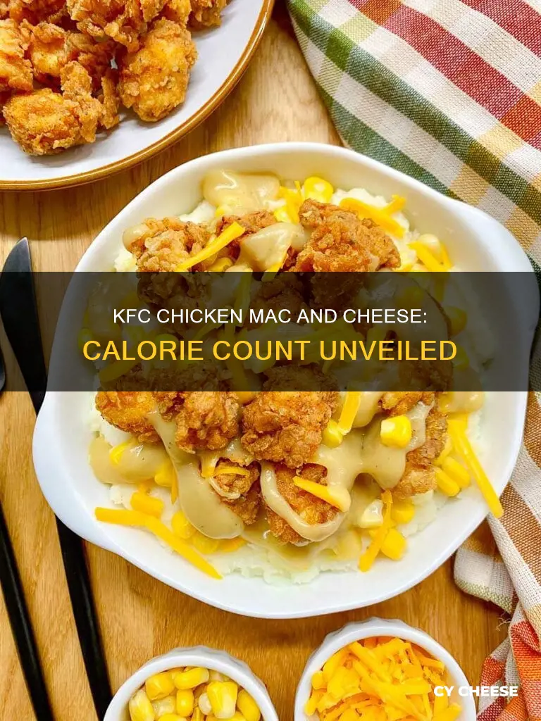 how many calories are in kfc chicken macaroni and cheese