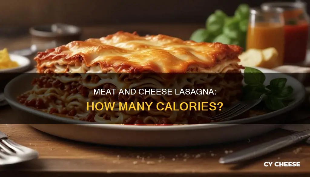 how many calories are in lasagna with meat and cheese