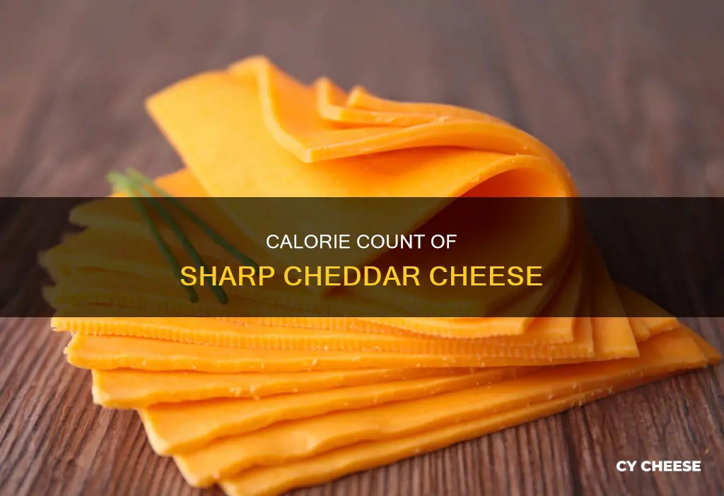 how many calories are in sharp cheddar cheese