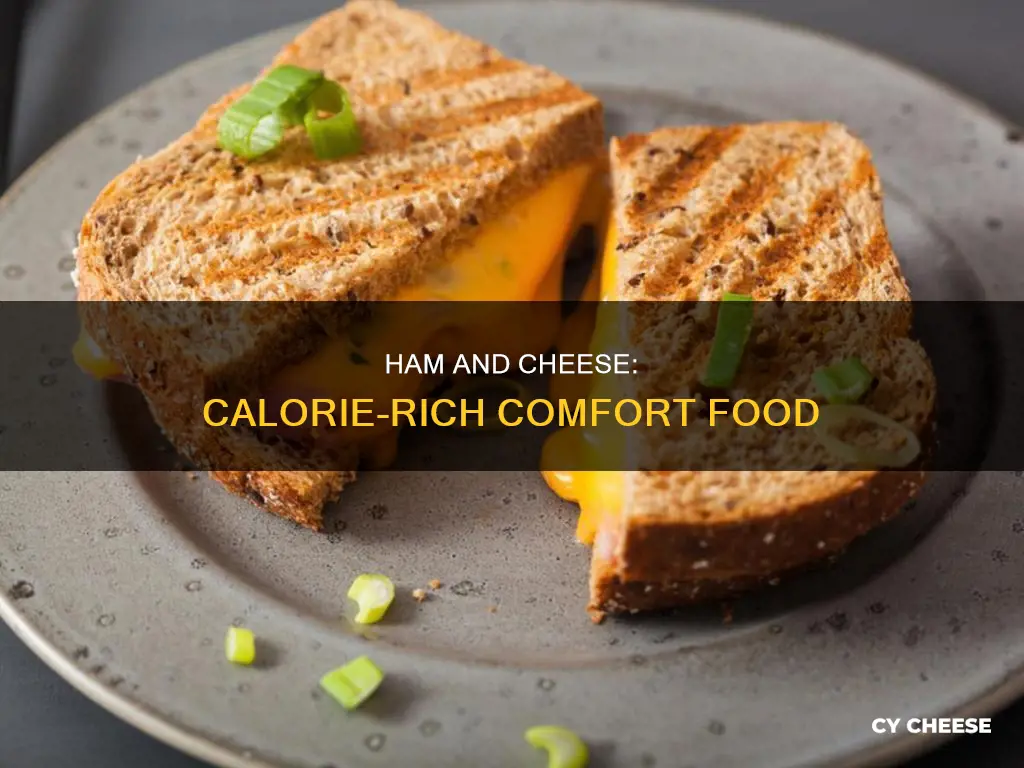 how many calories ham and cheese