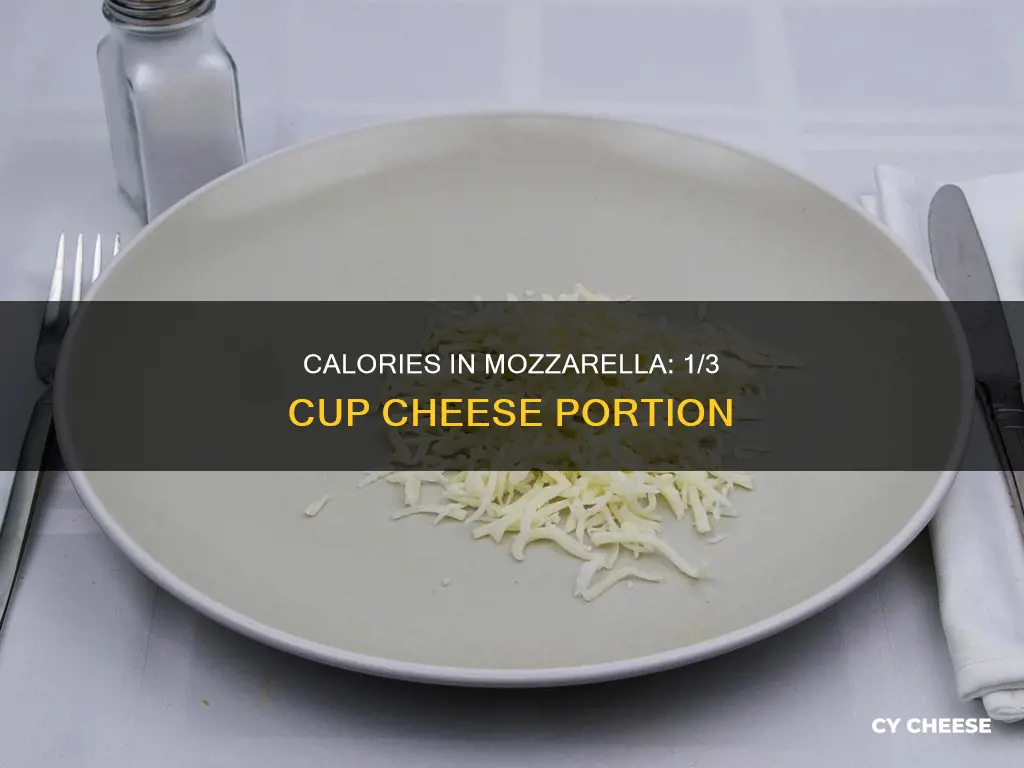 how many calories in 1 3 cup monserella cheese