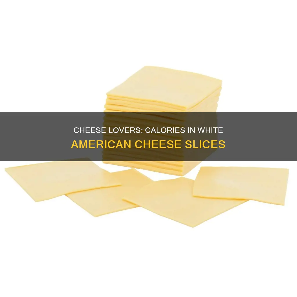 how many calories in 1 slice of white american cheese