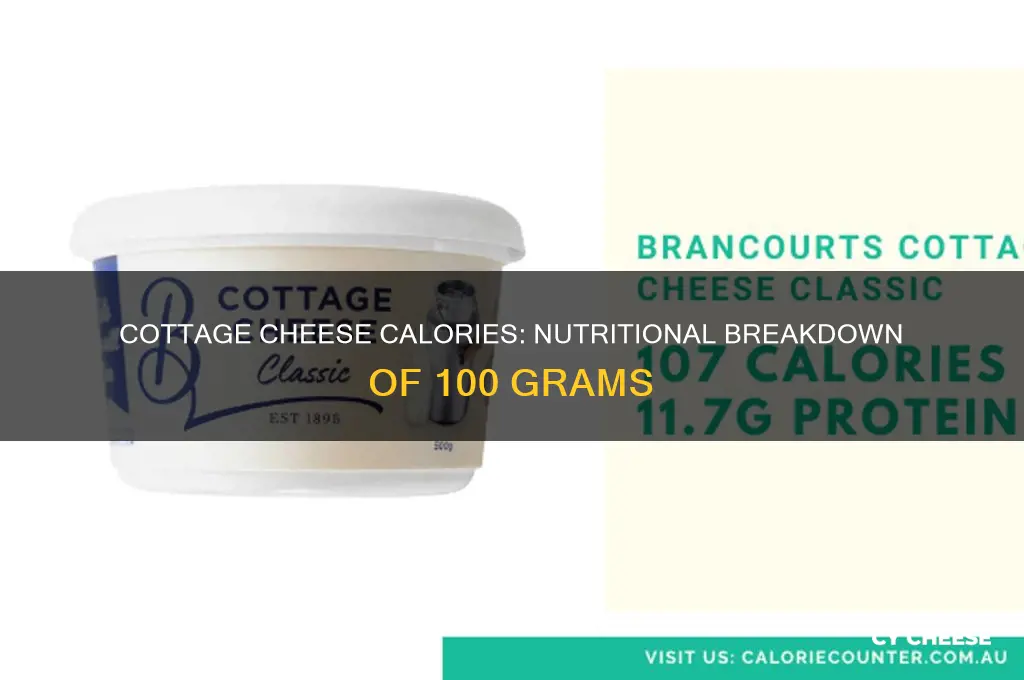 how many calories in 100 grams of cottage cheese