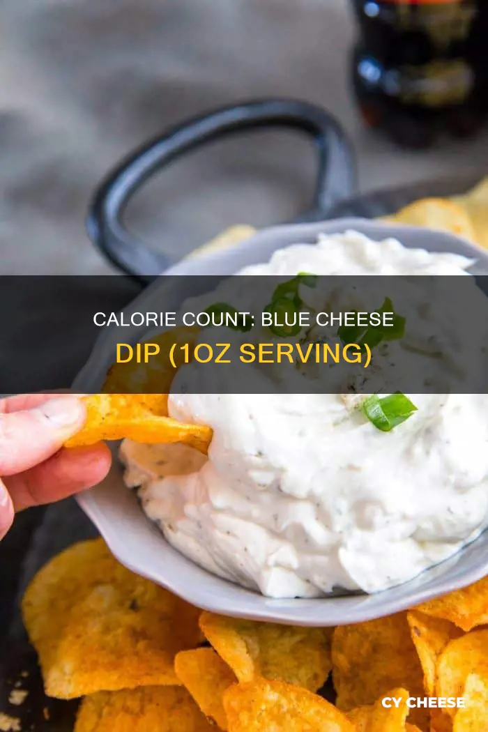 how many calories in 1oz of blue cheese dip