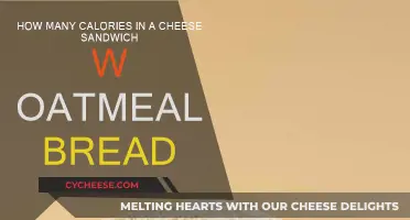 Cheese Sandwich Calories: Oatmeal Bread's Impact