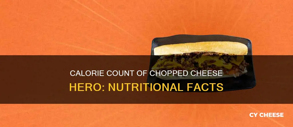 how many calories in a chopped cheese hero