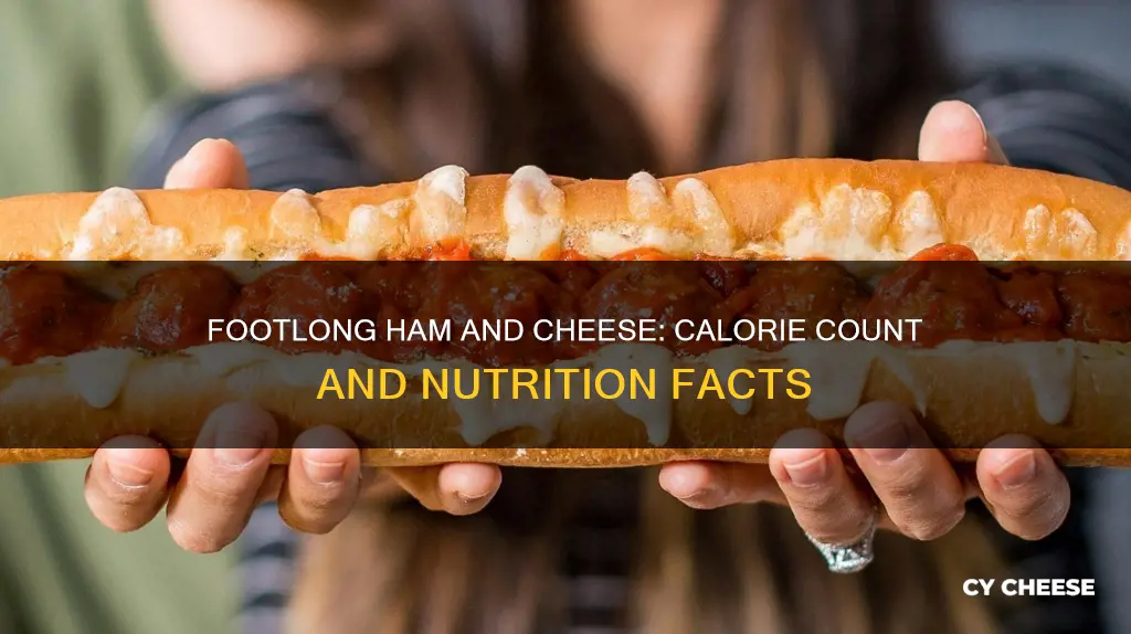 how many calories in a footlong ham and cheese
