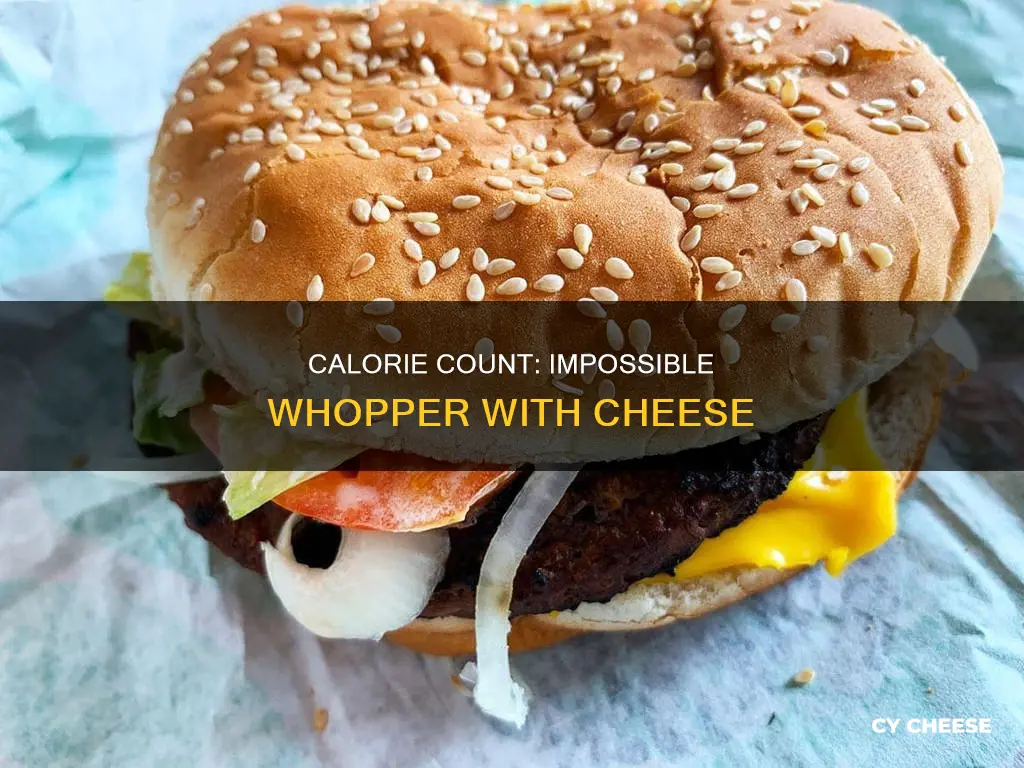 how many calories in a impossible whopper with cheese