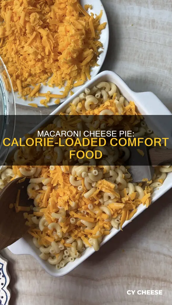 how many calories in a macaroni cheese pie