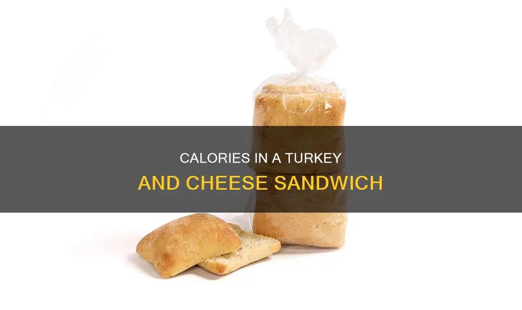 how many calories in a sandwich with turkey and cheese