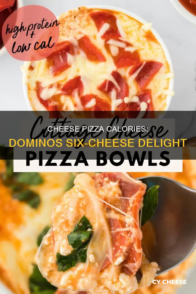 how many calories in a six cheese dominos pizza