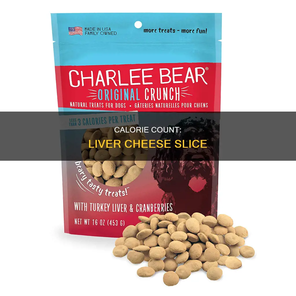 how many calories in a slice of liver cheese