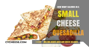 Cheese Quesadilla Calories: How Much in a Small?