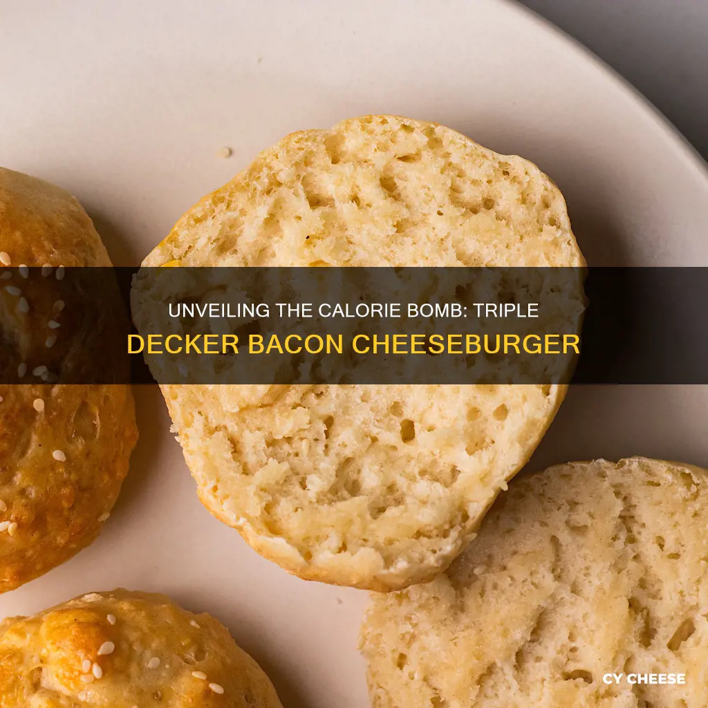 how many calories in a triple decker bacon cheese burger