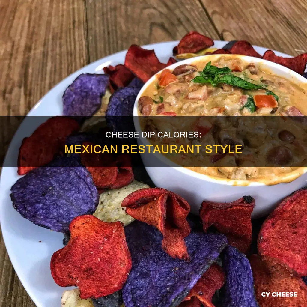 how many calories in cheese dip from mexican restaurant