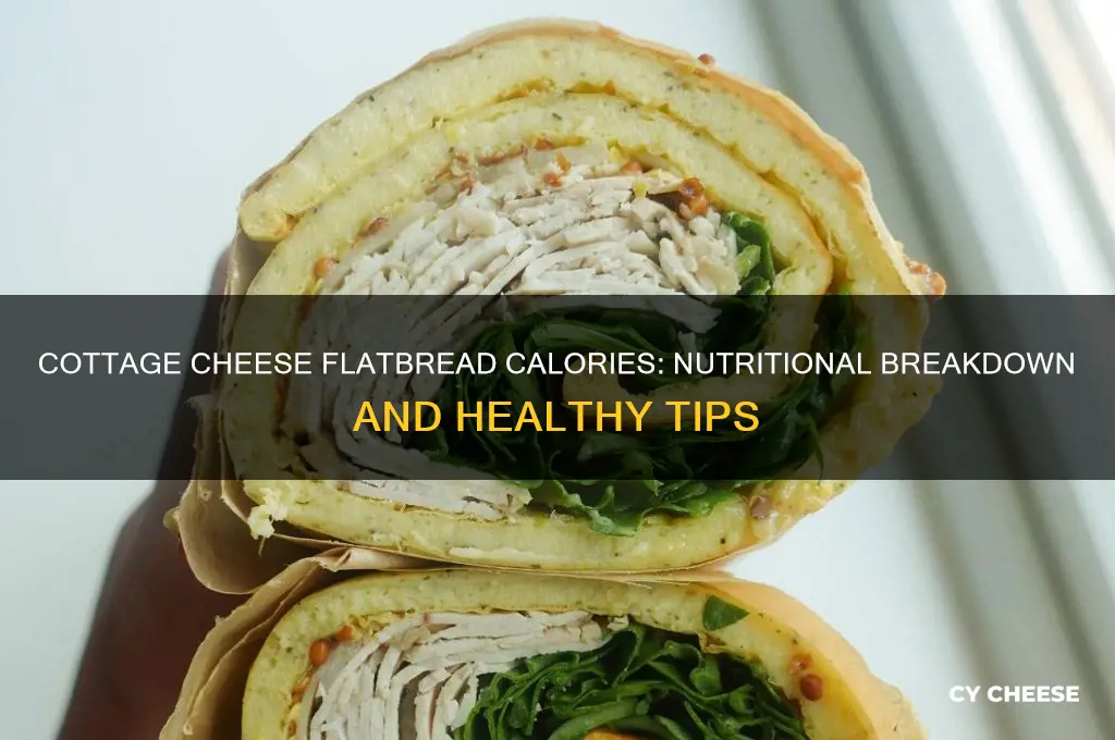 how many calories in cottage cheese flatbread
