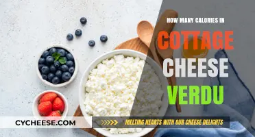 Cottage Cheese Verdu Calories: Nutritional Breakdown and Health Benefits
