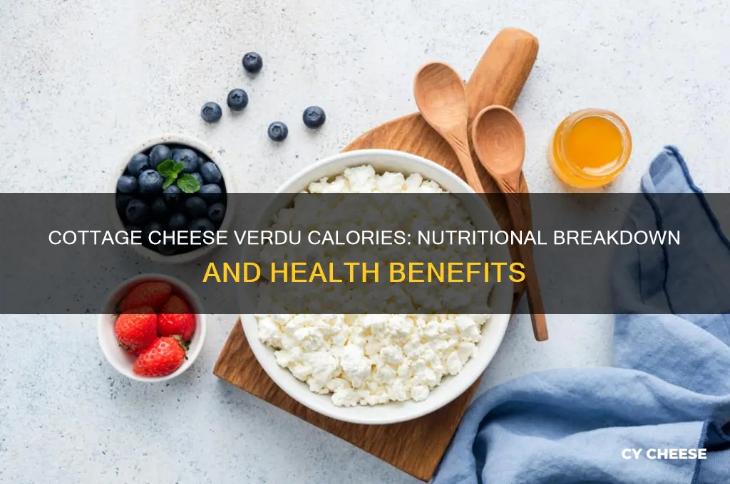 how many calories in cottage cheese verdu